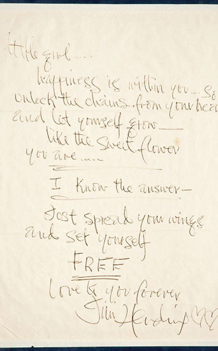 An image of Jimi Hendrix's letter to a girlfriend "Little girl, Happiness is within you... So unlock the chains from your heart and let yourself glow- like the sweet flower you are... I know the answer - Just spread your wings and set yourself FREE. Love you forever. Jimi Hendrix.
